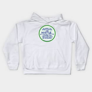 The hustle is neverending Kids Hoodie